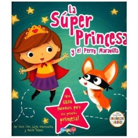 LIBRO LA SUPER PRINCESA Y EL PERRO MARAVILLA-JuguetesEstrella-LIBROS, CUENTOS Y GUÍAS